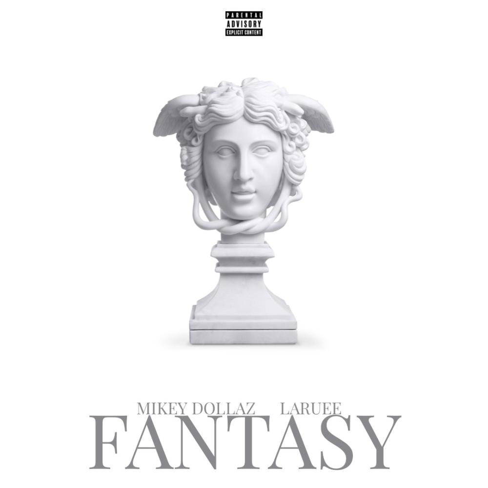 Fantasy (feat. Mikey Dollaz) (Explicit)