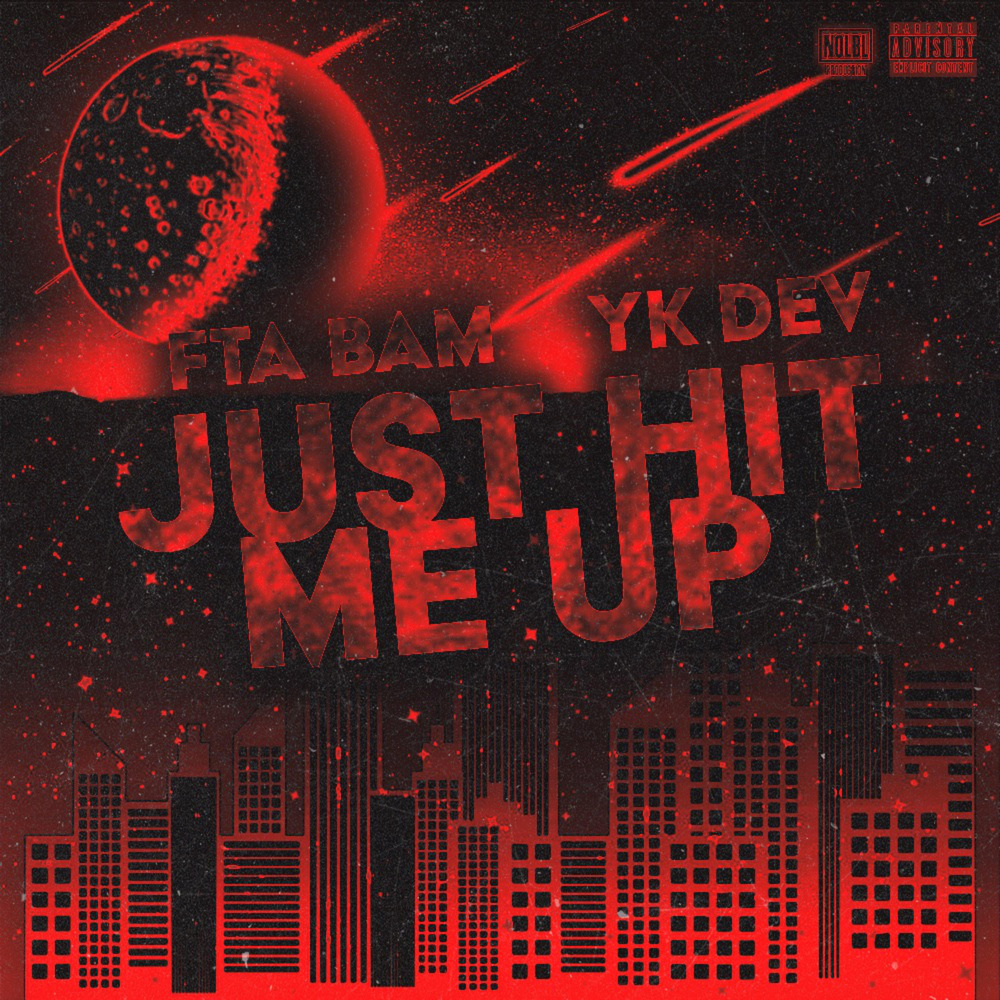 JUST HIT ME UP (Explicit)