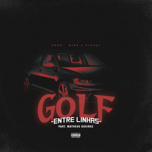 ดาวน์โหลดและฟังเพลง Golf (Explicit) พร้อมเนื้อเพลงจาก Entre Linhas