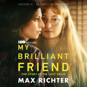 อัลบัม My Brilliant Friend, Season 4 (Original Soundtrack) ศิลปิน Max Richter