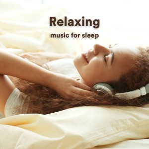 Relaxing music for sleep