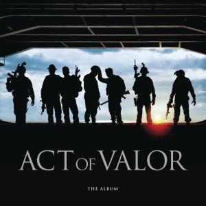 อัลบัม Act of Valor ศิลปิน Various