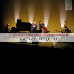 Marco Vezzoso Quartet的專輯Japan Live Tour 2015: The Osaka Concert