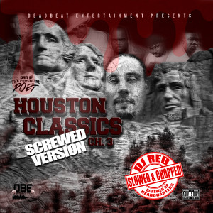 Houston Classics, Ch. 3 (Chopped & Screwed)