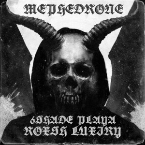 Album Mephedrone from 6SHADE PLAYA