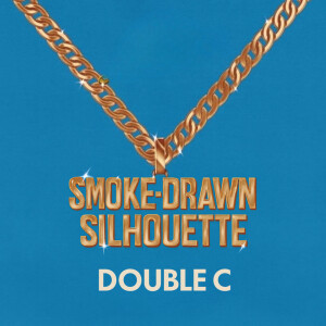 Listen to Smoke-Drawn Silhouette song with lyrics from Double C