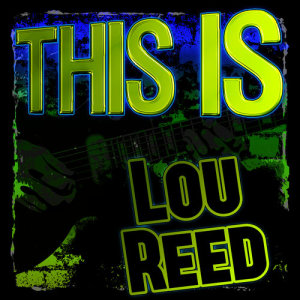 收聽Lou Reed的Walk It Talk It (Live)歌詞歌曲