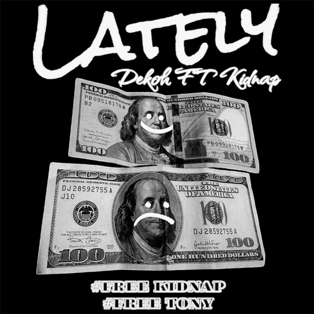 Lately (feat. Kidnap The Bag) (Explicit)