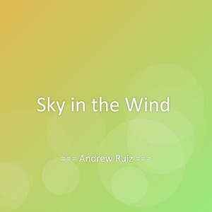 Album Sky in the Wind from Andrew Ruiz
