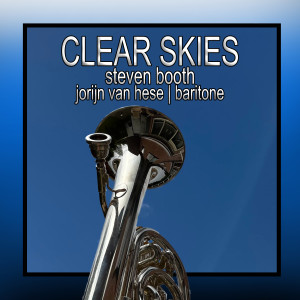 收听Jorijn Van Hese的Clear Skies (Baritone Horn Multi-Track)歌词歌曲