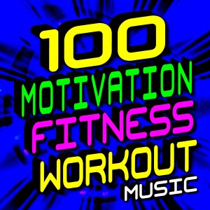 Workout Heroes的專輯100 Motivation Fitness Workout Music