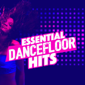 อัลบัม Essential Dancefloor Hits ศิลปิน Dancefloor Hits
