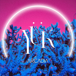 收听Yuk的Arcadia (feat. Zorina)歌词歌曲