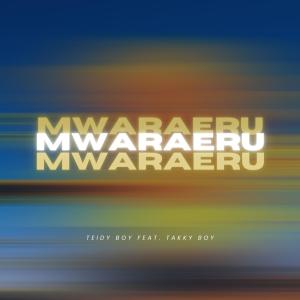 收聽Teidy Boy的Mwaraeru (feat. Takky Boy)歌詞歌曲