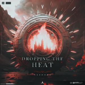 Vazooka的專輯Dropping The Heat