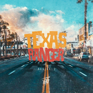 Listen to Texas Ranger song with lyrics from Reginald