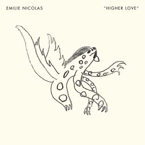 收聽Emilie Nicolas的Higher Love歌詞歌曲