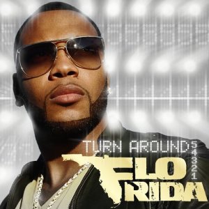 收聽Flo Rida的Turn Around (5,4,3,2,1)歌詞歌曲