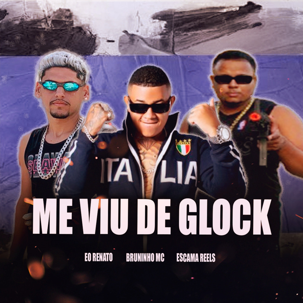 Me Viu de Glock (Explicit)