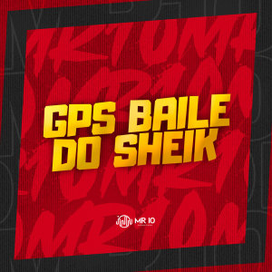 收聽Sheik的Gps Baile Do Sheik (Explicit)歌詞歌曲