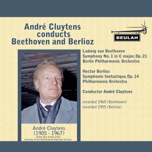 อัลบัม André Cluytens Conducts Beethoven and Berlioz ศิลปิน Andre Cluytens