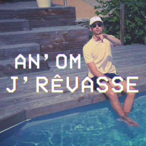 Album J'rêvasse oleh An'Om