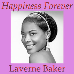 Laverne Baker的专辑Happiness Forever