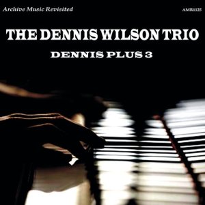 ดาวน์โหลดและฟังเพลง Plus One พร้อมเนื้อเพลงจาก Dennis Wilson & His Trio