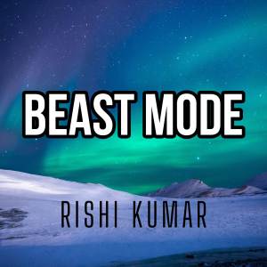 Dengarkan lagu Beast Mode(The Theme) (Cover) nyanyian Rishi Kumar dengan lirik