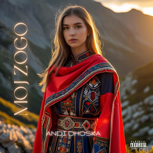 Album Moj Zogo (Explicit) oleh Andi Dhoska
