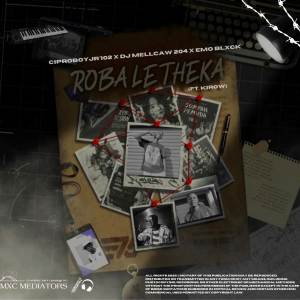 ดาวน์โหลดและฟังเพลง Roba Letheka พร้อมเนื้อเพลงจาก Ciproboyjr'102