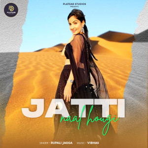 Rupali Jagga的专辑Jatti Naal Hougi