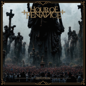 Hour Of Penance的專輯Devotion (Explicit)