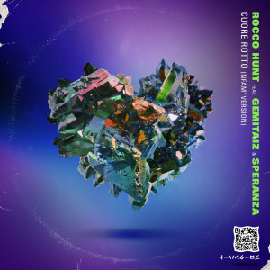 ดาวน์โหลดและฟังเพลง Cuore Rotto (Nfam' Version) พร้อมเนื้อเพลงจาก Rocco Hunt