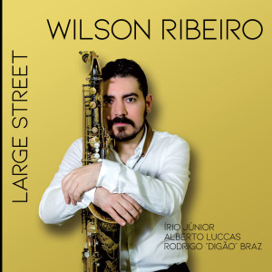 ดาวน์โหลดและฟังเพลง Large Street พร้อมเนื้อเพลงจาก Wilson Ribeiro