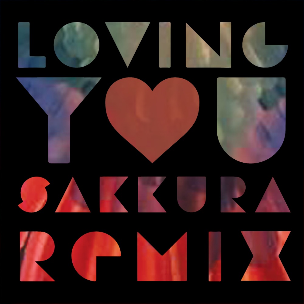 Loving You (Sakkura Remix Radio Edit)