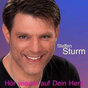 Listen to Hör wieder auf dein Herz song with lyrics from Steffen Sturm