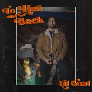 Lil Goat的專輯To Hell and Back (Explicit)