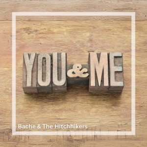 The Hitchhikers的專輯You & Me