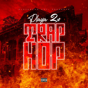 Dengarkan Trap Hop (Explicit) lagu dari PLAYA 2X dengan lirik