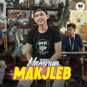 Dengarkan Makjleb lagu dari Mamnun dengan lirik