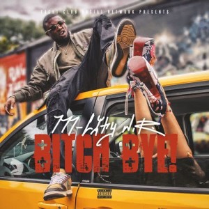 ดาวน์โหลดและฟังเพลง Bitch Bye! (Explicit) พร้อมเนื้อเพลงจาก M City JR