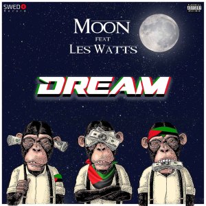 收听MOON的Dream (Explicit)歌词歌曲