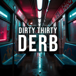 Album DERB from DIRTY THIRTY