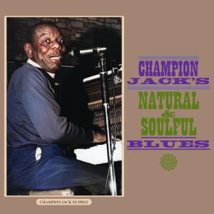 Champion Jack Dupree的專輯Champion Jack's Natural & Soulful Blues
