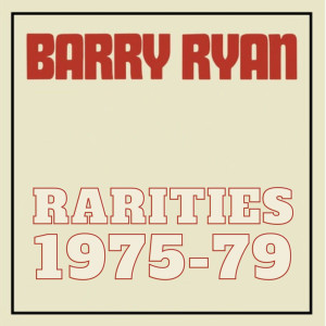 Barry Ryan的專輯Rarities 1975-79
