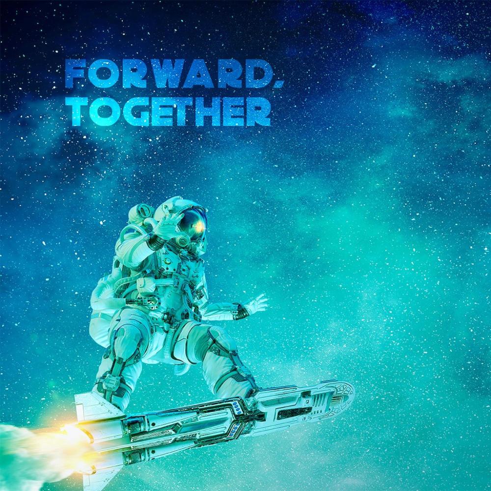 FORWARD, TOGETHER!