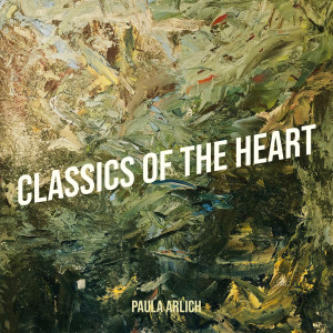 Paula Arlich的專輯Classics of the Heart