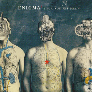 收聽Enigma的T.N.T. For The Brain (Midnight Man Mix)歌詞歌曲