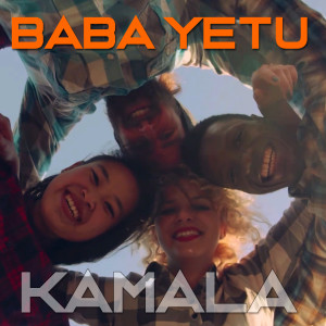 Listen to Baba Yetu (Pop Version) song with lyrics from Kamala